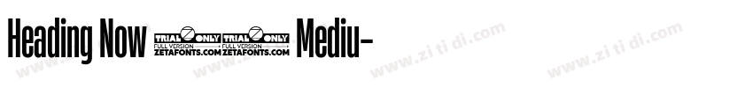 Heading Now 55 Mediu字体转换